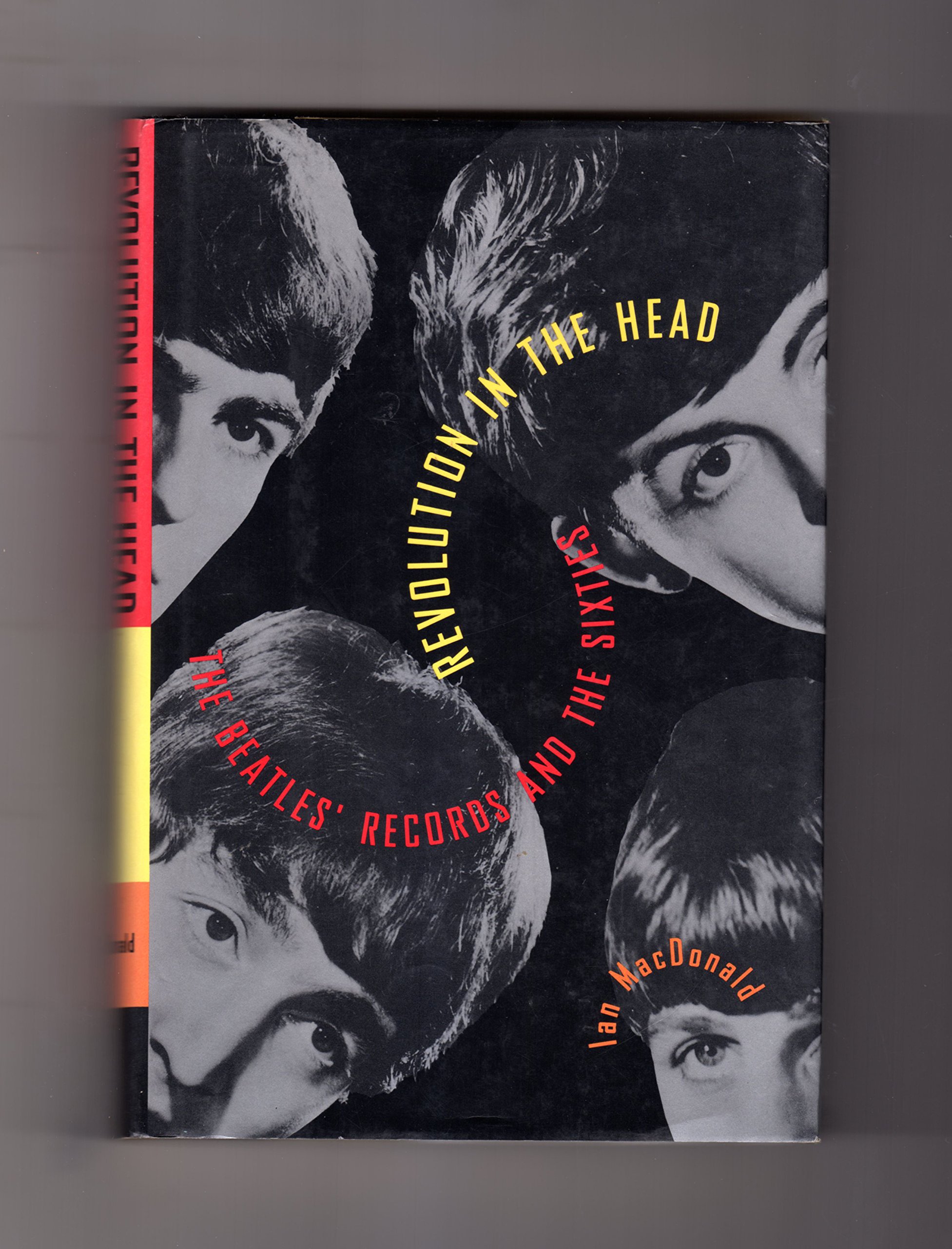 Revolution In The Head The Beatles Records And The Sixties Macdonald Ian Amazon Com Books