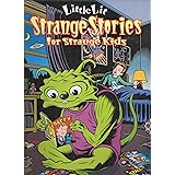 Strange Stories for Strange Kids (Little Lit, Book 2)