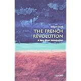 The French Revolution: A Very Short Introduction (Very Short Introductions)