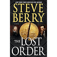 The Lost Order: A Novel (Cotton Malone Book 12) book cover The Lost Order: A Novel (Cotton Malone Book 12) book cover