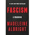 Fascism: A Warning