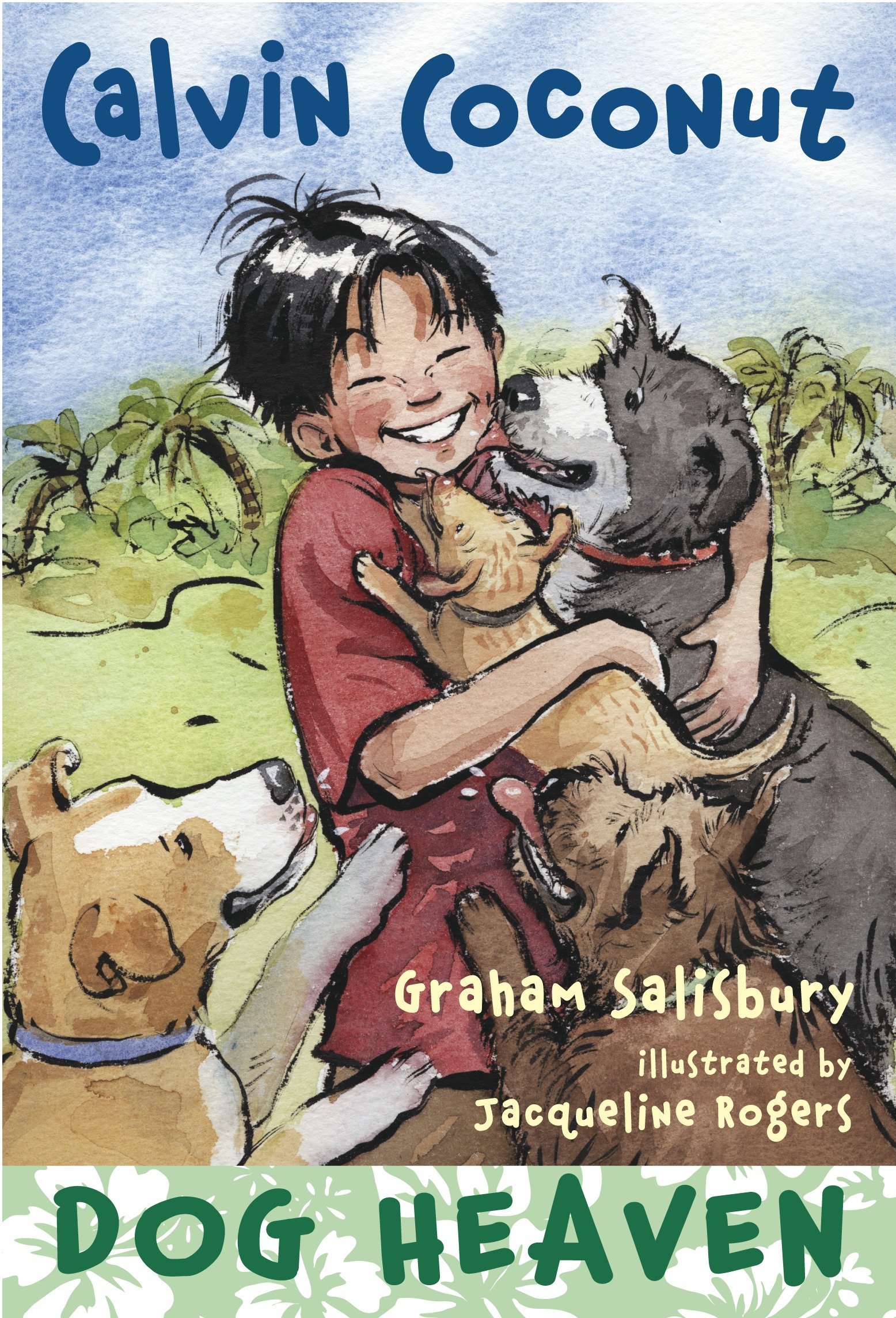 Calvin Coconut Dog Heaven Salisbury Graham Rogers Jacqueline 9780375846021 Amazon Com Books