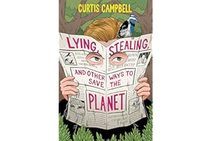 Lying, Stealing, and Other Ways to Save the Planet