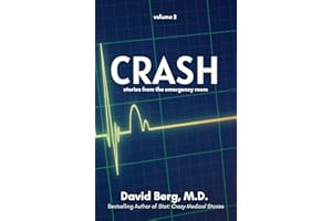 Crash: Stories From the Emergency Room: Volume 2