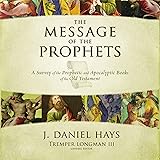 The Message of the Prophets: Audio Lectures: A