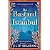 The Bastard of Istanbul