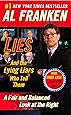 Lies: And the Lying Liars Who Tell Them: A Fair and Balanced Look at the Right