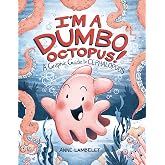 I'm a Dumbo Octopus!: A Graphic Guide to Cephalopods (Anne Lambelet's Marine Life Graphic Guides)