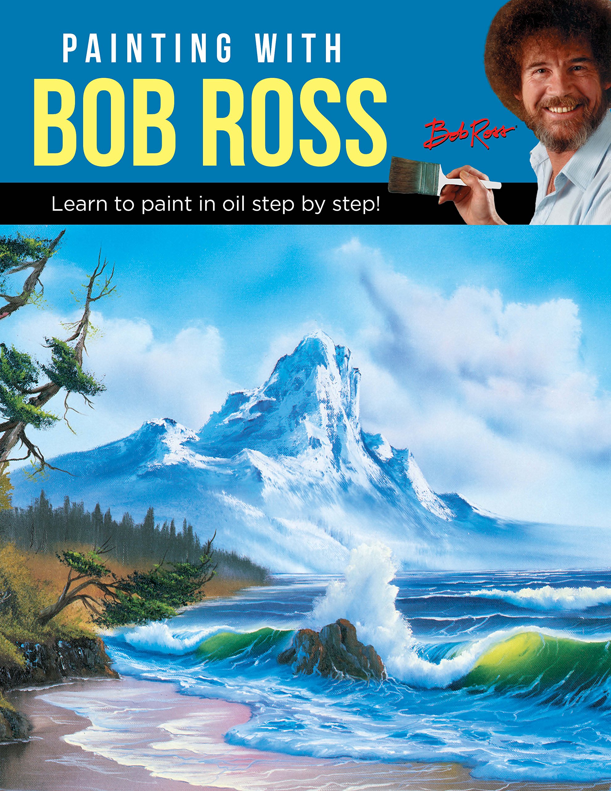 Painting With Bob Ross Learn To Paint In Oil Step By Step 