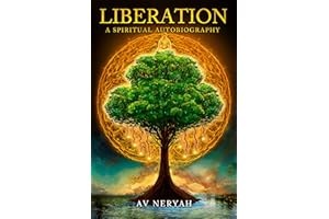 Liberation: A Spiritual Autobiography