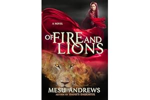 Of Fire and Lions: A Novel