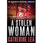 A Stolen Woman (An Elizabeth McClaine Thriller Book 3)