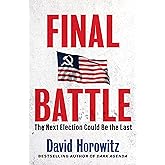Final Battle: The Next Election Could Be the Last