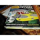 The Wonderful Future That Never Was: Flying Cars, Mail Delivery by Parachute, and Other Predictions from the Past