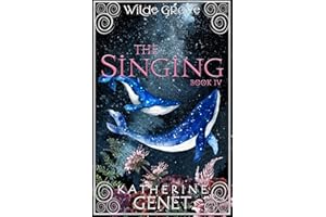 The Singing: Wilde Grove Book 4