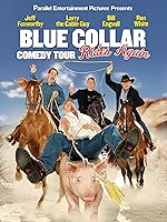 Blue Collar Comedy Tour 2 (Blue Collar Comedy Tour Rides Again)