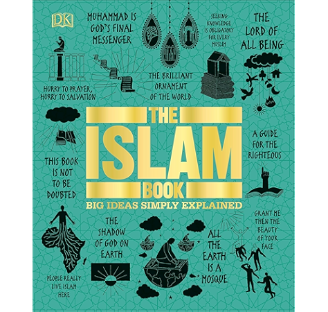 The Islam Book Big Ideas Simply Explained Kindle Edition By Dk Omaar Rageh Religion Spirituality Kindle Ebooks Amazon Com