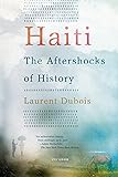 Haiti: The Aftershocks of History