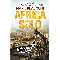 Africa Solo: My World Record Race from Cairo to Cape Town book cover