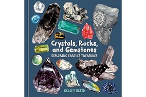 Crystals, Rocks, and Gemstones: Exploring Earth's Treasures