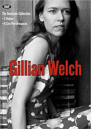 Gillian Welch ギリアン ウエルチ これまで きいてきたもの