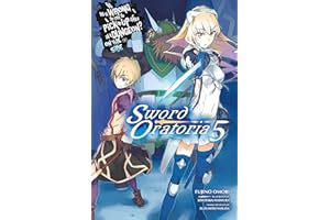 Is It Wrong to Try to Pick Up Girls in a Dungeon? On the Side: Sword Oratoria, Vol. 5 (light novel) (Is It Wrong to Try to Pi