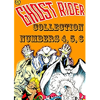 The Ghost Rider Collection, Numbers 4, 5, 6 book cover