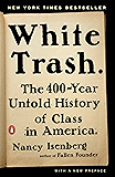 White Trash: The 400-Year Untold History of Class in America