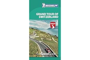 Michelin Green Guide Grand Tour of Switzerland: Travel Guide (Green Guide/Michelin)