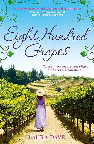 Download Eight Hundred Grapes: a perfect summer escape to a sun-drenched vineyard (English Edition) PDF