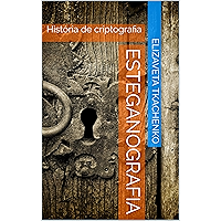 Esteganografia: História de criptografia (Portuguese Edition) book cover