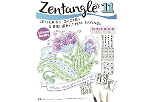 Zentangle 11: Lettering, Quotes, and Inspirational Sayings