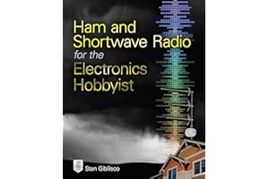 Ham and Shortwave Radio for the Electronics Hobbyist