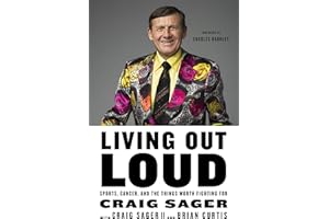 Living Out Loud: Sports, Cancer, and the Things Worth Fighting For