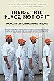Inside This Place, Not of It: Narratives from Women's Prisons (Voice of Witness)
