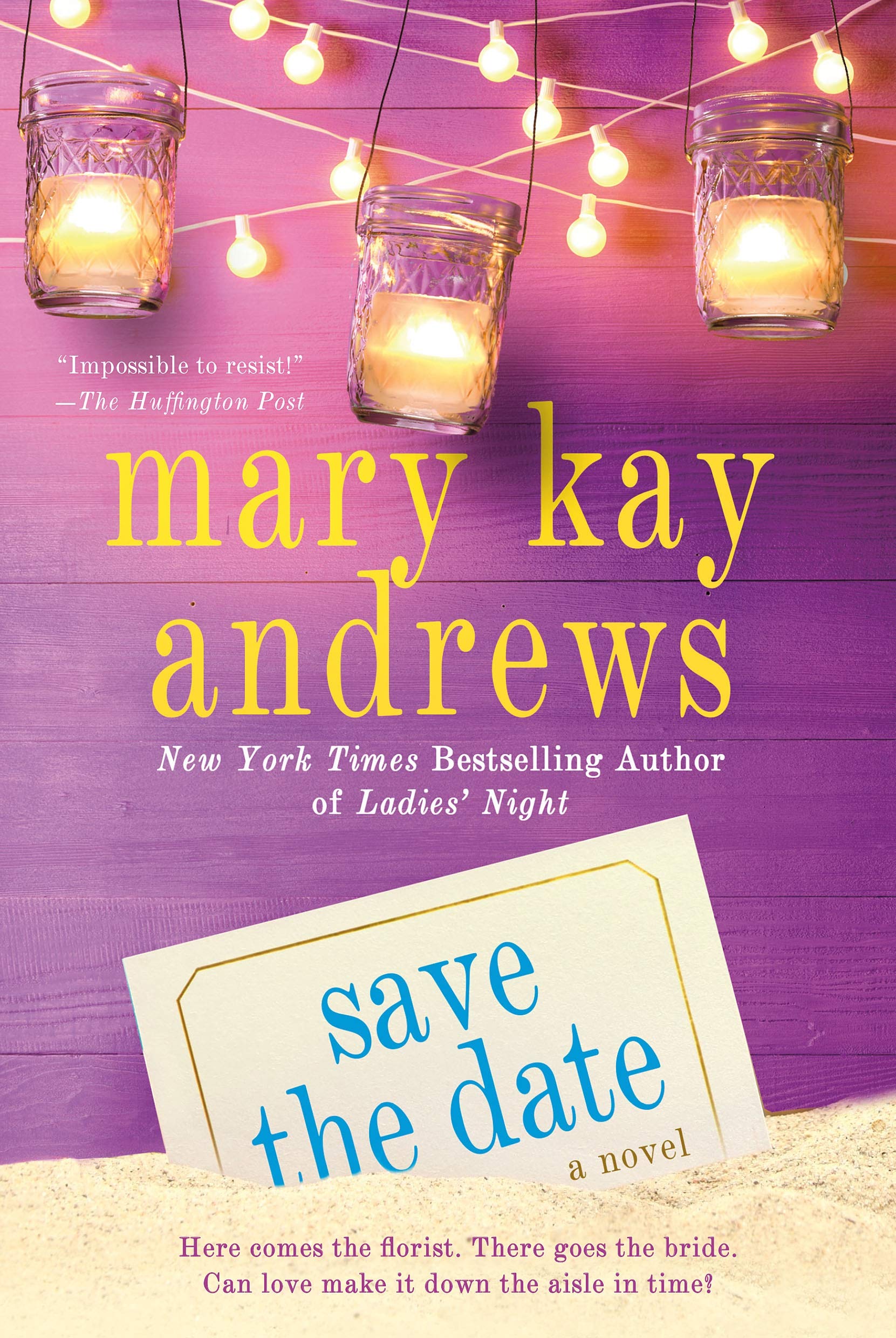 Save The Date: A Novel (9781250019707)