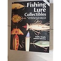 Old Fishing Lures & Tackle: Identification and Value Guide, 8th