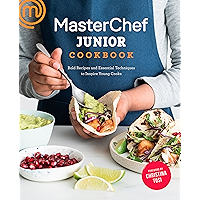 MasterChef Junior Cookbook: Bold Recipes and Essential Techniques to Inspire Young Cooks book cover