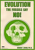 Evolution? The Fossils Say No!