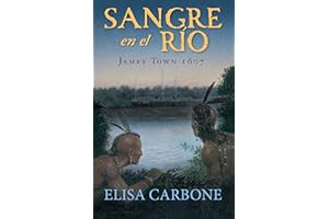 Sangre en el río: James Town, 1607/ Blood on the River (Spanish Edition)