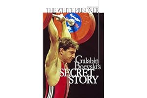 The white prisoner: Galabin Boevski's secret story