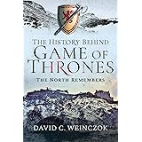 The History Behind Game of Thrones: The North Remembers