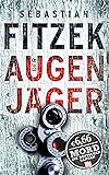 Der Augenjäger (BILD am Sonntag Mega-Thriller MORD AUS DEUTSCHEN LANDEN)