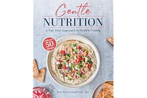 Gentle Nutrition: A Non-Diet Approach to Healthy Eating