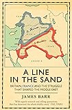 A Line in the Sand: Britain, France and the struggle that shaped the Middle East