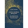 A Non-Anxious Presence: How a Changing and Complex World will Create a Remnant of Renewed Christian Leaders