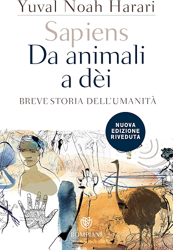Download Sapiens. Da animali a dèi: Breve storia dell'umanità. Nuova edizione riveduta (Overlook) (Italian Edition) PDF