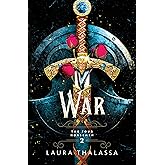 War: An Enemies-to-Lovers Romance in a Dark Apocalypse (The Four Horsemen, 2)