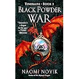 Black Powder War (Temeraire, Book 3)