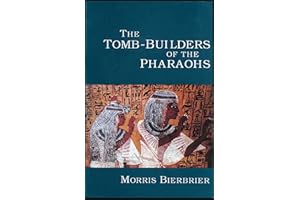 The Tomb-Builders of the Pharaohs